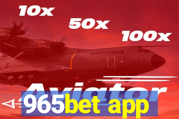 965bet app